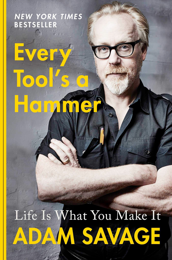 Every Tool's a Hammer: Life Is What You Make It